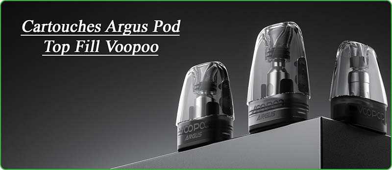 Cartouche Argus top fill Voopoo